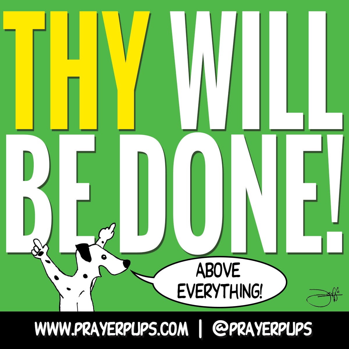 How to say your will be done and believe it